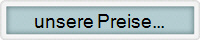 unsere Preise...